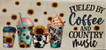 Cup Wrap -Fueled By Coffee and Country Music