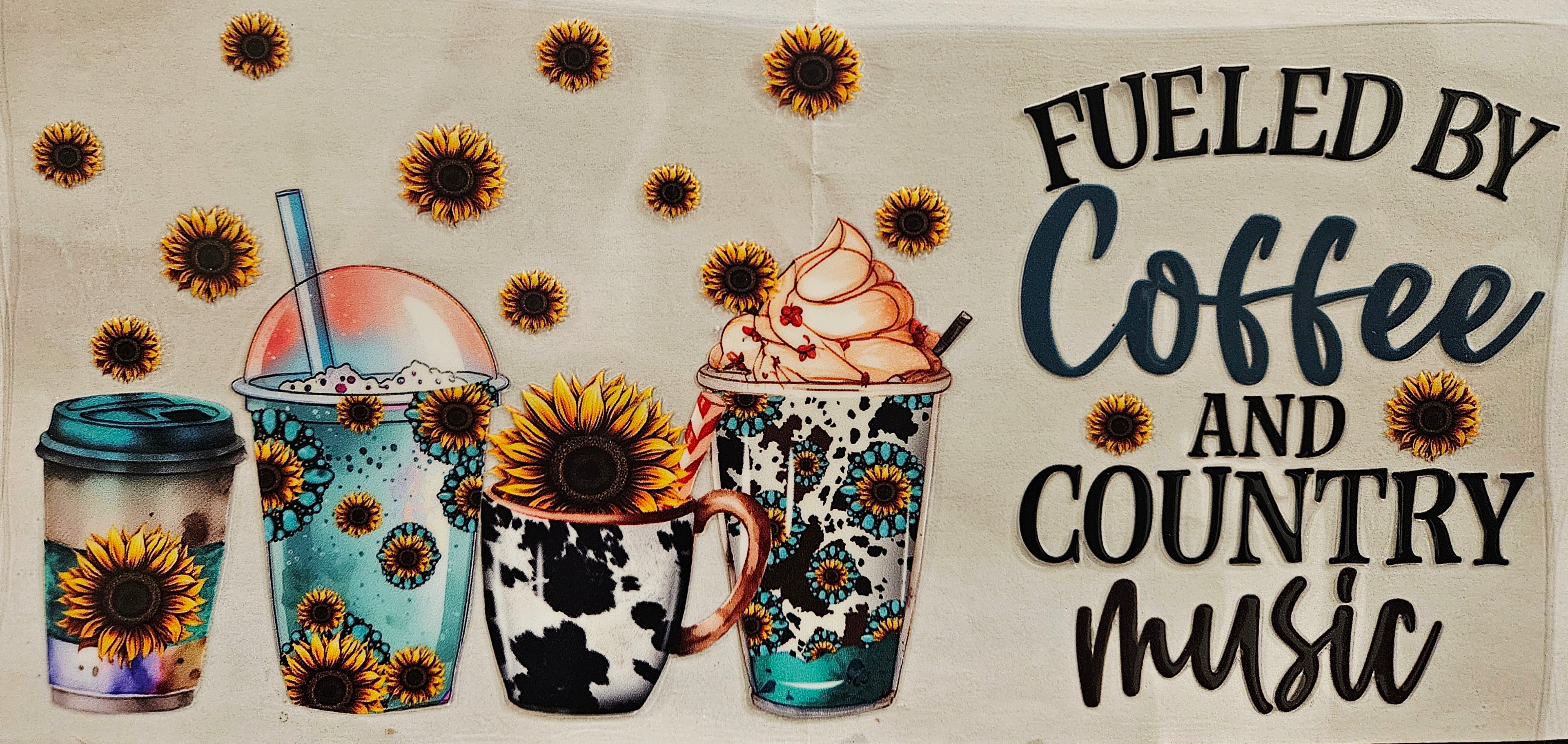 Cup Wrap -Fueled By Coffee and Country Music